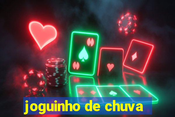 joguinho de chuva